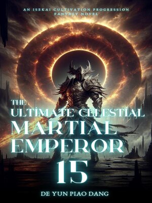 cover image of The Ultimate Celestial Martial Emperor